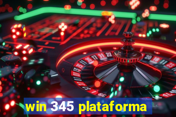 win 345 plataforma